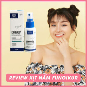 review-xit-nam-fungikur-co-tot-khong-va-cach-su-dung-xit-nam-fungikur-hieu-qua-nupet-1