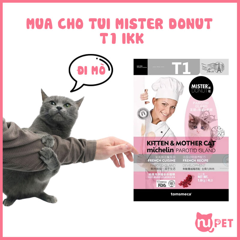 Hạt mister donut t1 dành cho mèo con 2 tháng tuổi